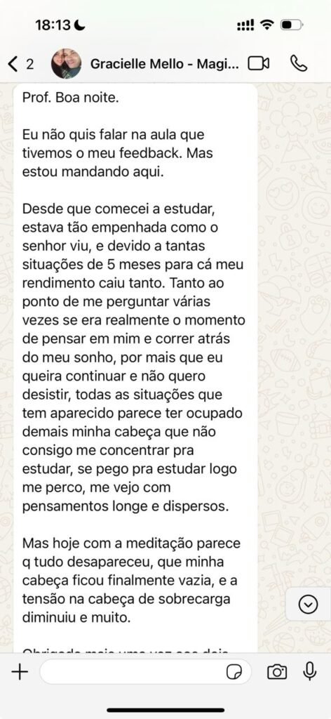 Aluna relata queda de rendimento e retomada com meditação